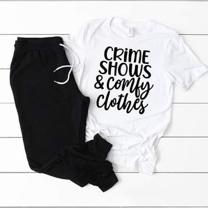 Crime shows & comfy clothes
